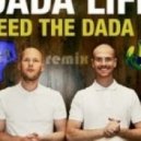 Dada Life - Feed The Dada