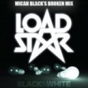 Loadstar - Black & White (Breakage remix) [Micah Black\'s Broken mix] ()