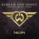 Britney Spears & Will. I. Am. - Scream & Shout (Tamudo\'s Edit Mix)