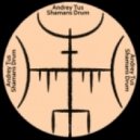 AndreyTus - Shamans Drum vol 31