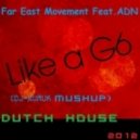 Far East Movement Feat. ADN - Like A G6