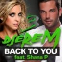 Djerem ft. Shana P. - Back To You (Milani Deeper Remix)
