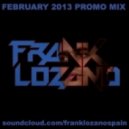 Frank Lozano - February 2013 Promo Mix