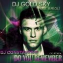 Dj Gold Sky feat. Brioli - Do you remember