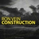 Ron Vein - Construction
