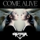 Mutrix Ft. Charity Vance - Come Alive