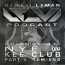 Levi Lyman - Episode 41: NYE @ Kee Club