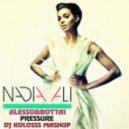Nadia Ali, Alesso & Bottai - Pressure