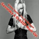 Britney Spears - You Got Me Boom (Dj Azot & Sovietsky Mash Up)