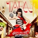 Tara McDonald - Give Me More