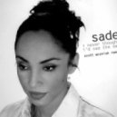 Sade - I Never Thought I'd See The Day