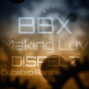 DISPELZ - Making Luv