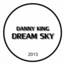 Danny King - Dream Sky