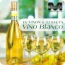 Dj Mixon & Dj SVeta - Vino Blanco