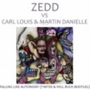 Zedd Vs Carl Louis & Martin Danielle - Falling Like Autonomy (Timtek & Will Buck Bootleg)