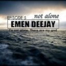 Emen DeeJay - 6.Not Alone