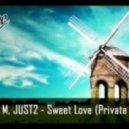 Luca M, JUST2 - Sweet Love