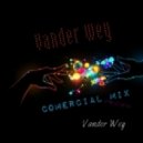 Vander Wey - Comercial Promo Mix