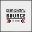 Kairo Kingdom - Bounce ()