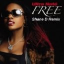 Ultra Nate - Free (Shane D Remix)