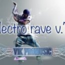 Vik Promusic - Electro Rave v. 7