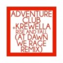 Adventure Club ft. Krewella - Rise & Fall