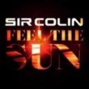 Sir Colin - Feel The Sun (South Blast! Limitless Tech Re-Work)