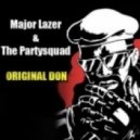 Major Lazer Feat. The Partysquad - Original Don (Mastherizers Mix)