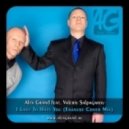 Alex Grand feat. Valeriy Salpagarov - I Love To Hate You (Erasure Cover Extended Mix)
