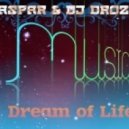 Dj Gaspar & Dj Drozdoff - Dream of Life