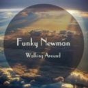 Funky Newman - Walking Around
