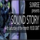 Sunrise - Sound Story 018. On InfinityFM