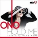 Yoko Ono (feat Dave Aude) - Hold Me