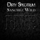 Sanchez Wild, Dirty Spectrum - FIVE (Original Mix)