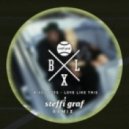 Bixel Boys - Love Like This