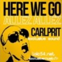 Carlprit - Here We Go (Allez Allez) (Extended mix)