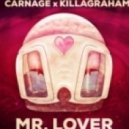 KillaGraham & Carnage - Mr LOVR ()