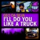 Geo Da Silva & Shake Feat Yozi - I\'ll Do You Like a Truck Shake your Bodoty (Dj AmiRoFF & Dj Kirillich Exclusive Mash Up)