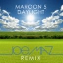 Maroon 5 - Daylight (Joe Maz Remix)