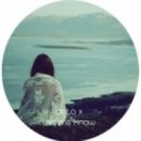 Delta X - Let Me Know
