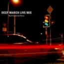 Andy Holensen - Deep in March Live Mix