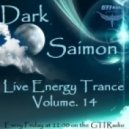 Dark Saimon - Live Energy Trance Vol. 14 [01.03.2013]