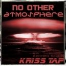 Kriss Tap - No Other Atmosphere