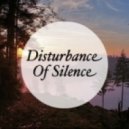 Disturbance Of Silence - Think About