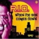 R.I.O. - When The Sun Comes Down 2013