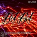 GTA, Digital Lab & Henrix - Hit It! (BIBI re-rub)