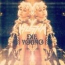 Kesha - Die Young
