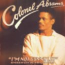 Colonel Abrams - I'm Not Gonna Let