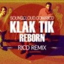 Klak Tik - Reborn