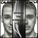 Calavera & Manya - Extend The Weekend Vol.8 [10.03.2012]